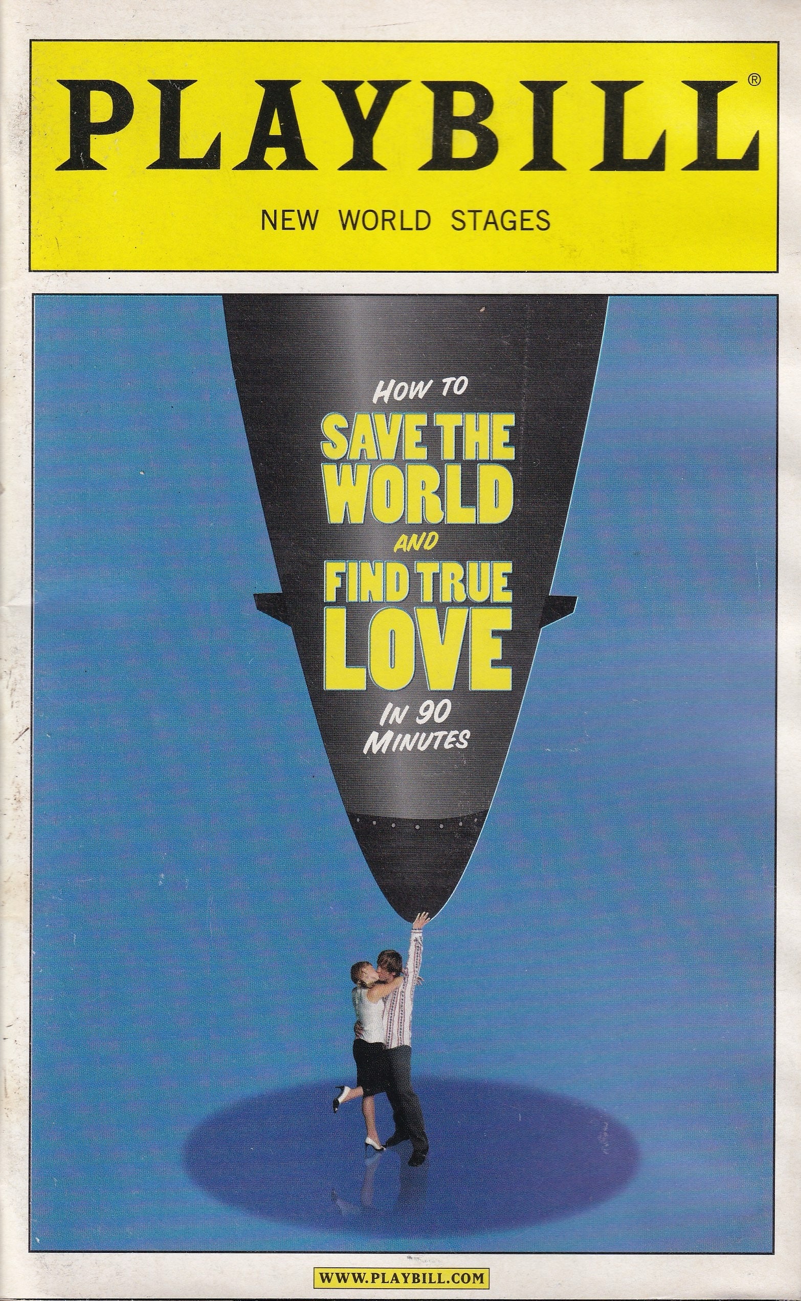 How to Save the World and Find True Love in 90 Minutes Playbill | New World Stages (2006)
