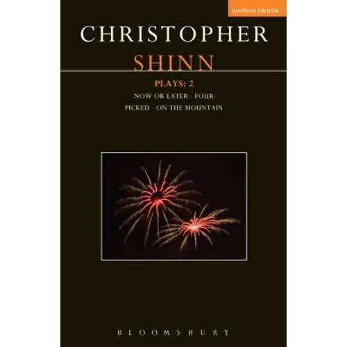 Shinn Plays: 2: Now Or Later; Four; Picked; On The Mountain