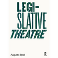 Legislative Theatre: Using Performance to Make Politics
