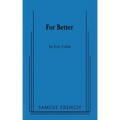 For Better