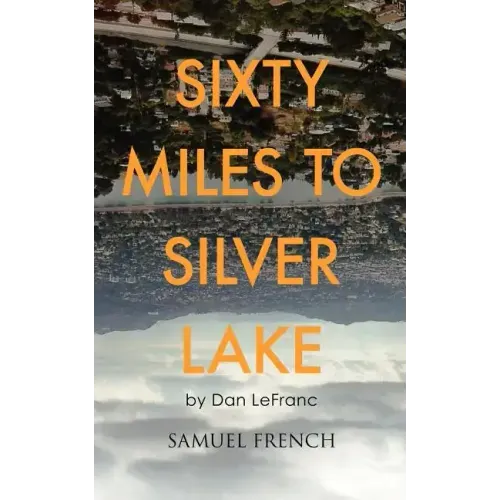 Sixty Miles to Silver Lake