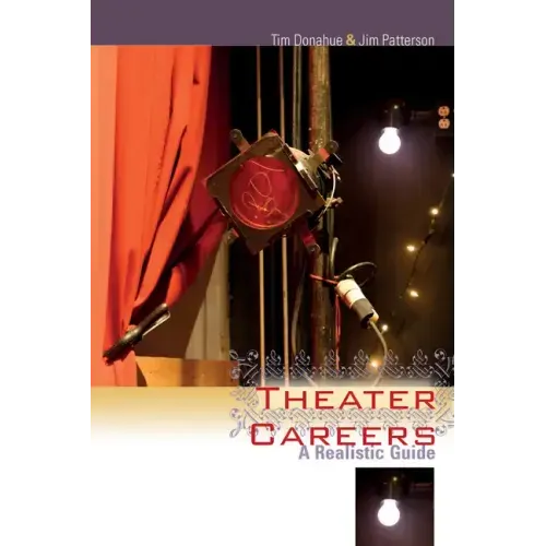 Theater Careers: A Realistic Guide