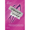 Facing Drag: Gender Bending and Racialized Masking in Performing Arts and Popular Culture