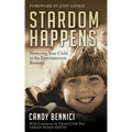 Stardom Happens: Nurturing Your Child in the Entertainment Business