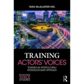 Training Actors' Voices: Towards an Intercultural/Interdisciplinary Approach
