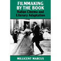 Filmmaking by the Book: Italian Cinema and Literary Adaptation