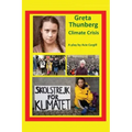 Greta Thunberg Climate Crisis: A Play