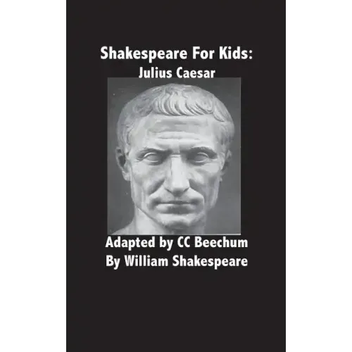 Shakespeare for Kids: Julius Caesar