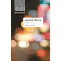 Applied Drama: The Gift of Theatre