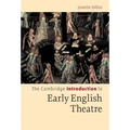 The Cambridge Introduction to Early English Theatre