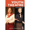 Youth Theatre: Drama for Life