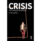 Crisis: The Theatre Responds - Paperback