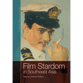 Film Stardom in South East Asia