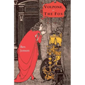 Volpone: Or, the Fox