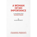 A Woman of No Importance - A monolgue from Talking Heads