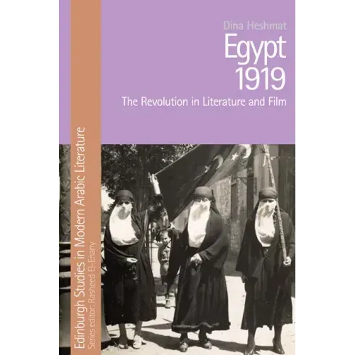 Egypt 1919: The Revolution in Literature and Film