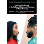 Experiencing Speech: A Skills-Based, Panlingual Approach to Actor Training: A Beginner's Guide to Knight-Thompson Speechwork(R) - Paperback