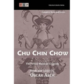 Chu Chin Chow: The 1916 Musical Comedy: Complete Book and Lyrics