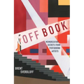 Off Book: Memorization Secrets from Performing Artists