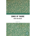 Songs of Tagore: Poetry and Melody