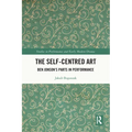 The Self-Centred Art: Ben Jonson's Parts in Performance