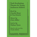 Tuck Everlasting: Theatre for Young Audiences Edition