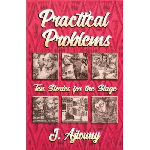 Practical Problems: Ten Stories for the Stage