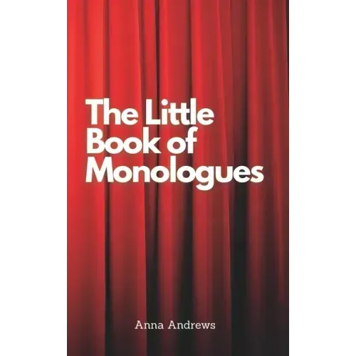 The Little Book Of Monologues