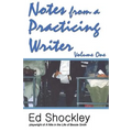 Notes from a Practicing Writer: The Craft, Career, and Aesthetic of Playwriting