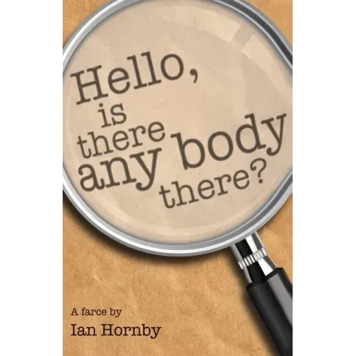 Hello... Is There Any Body There?