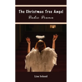 The Christmas Tree Angel Radio Drama