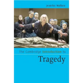 The Cambridge Introduction to Tragedy