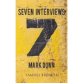 Seven Interviews