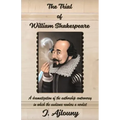 The Trial of William Shakespeare: A dramatization of the authorship controversy in which the audience renders a verdict