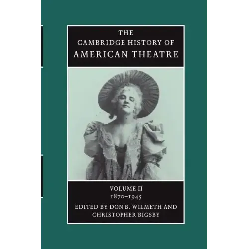 American Theatre: 1870-1945