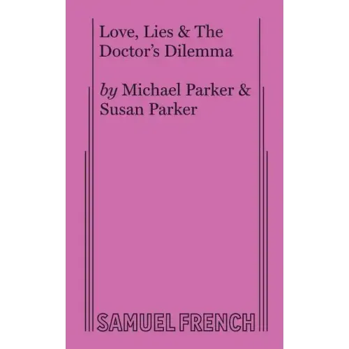 Love, Lies & The Doctor's Dilemma