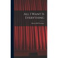 All I Want is Everything