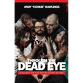 Through The Dead Eye: A Eulogy To The Art Of Scare Acting