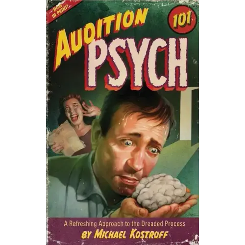 Audition Psych 101: A Refreshing Approach to the Dreaded Process