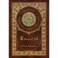 Edward III (Royal Collector's Edition) (Case Laminate Hardcover with Jacket)