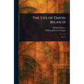 The Life of David Belasco