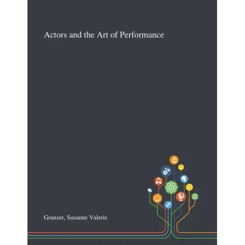 Actors and the Art of Performance