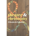 Theatre and Christianity