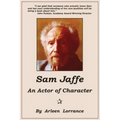 Sam Jaffe: An Actor of Character