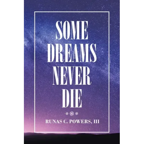 Some Dreams Never Die
