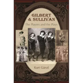Gilbert and Sullivan: The Players and the Plays