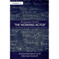 Answers from The Working Actor: Two Backstage Columnists Share Ten Years of Advice