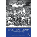 Equestrian Drama: An Anthology of Plays