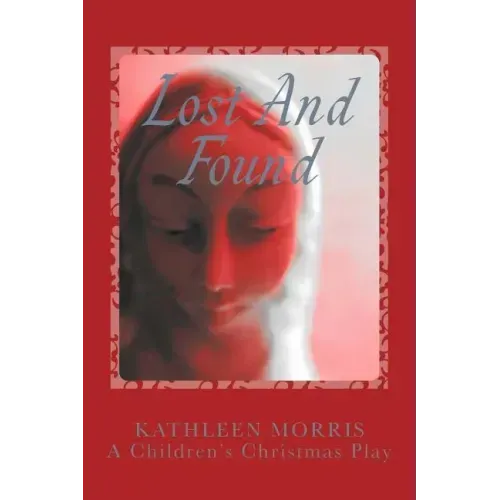 Lost and Found - A Children's Christmas Play
