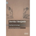 Derrida Benjamin: Two Plays for the Stage